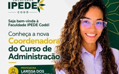 IPEDE apresenta nova Coordenadora do Curso de Administração, Profa Larissa dos Santos Almeida